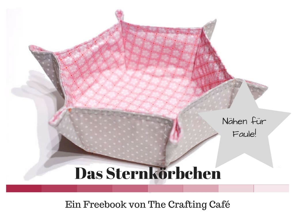 Freebook: Das Sternkörbchen - HANDMADE Kultur