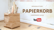 Nähanleitung - Papierkorb aus SnapPap - Video Tutorial