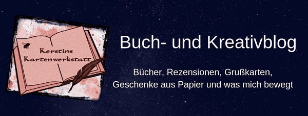 Blog – Kerstins Kartenwerkstatt