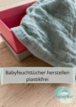 Babyfeuchttücher herstellen