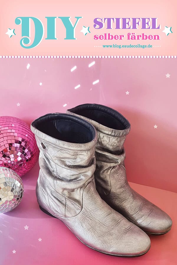 DIY Stiefel Silber-Metallic / Lederschuhe selber färben